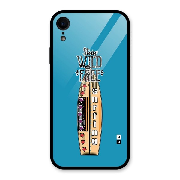 Stay Wild and Free Glass Back Case for iPhone XR