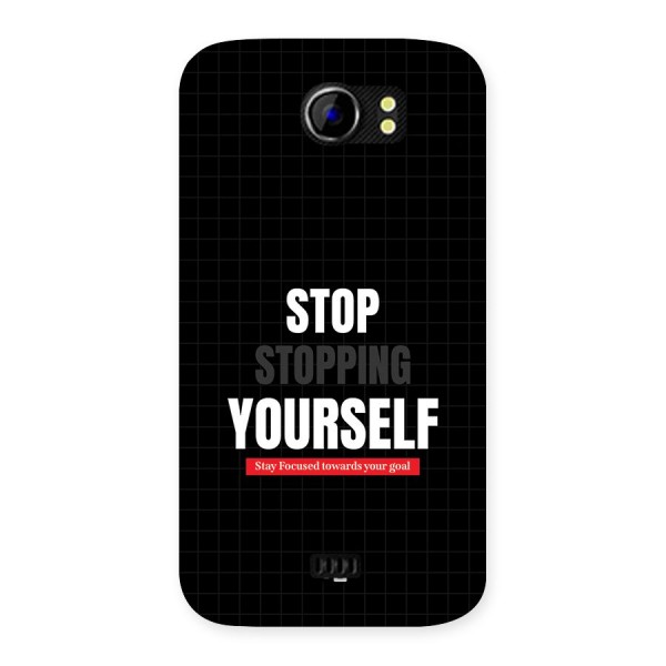 Stop Stopping Yourself Back Case for Canvas 2 A110