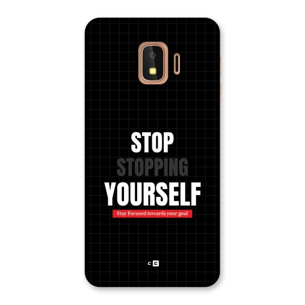 Stop Stopping Yourself Back Case for Galaxy J2 Core