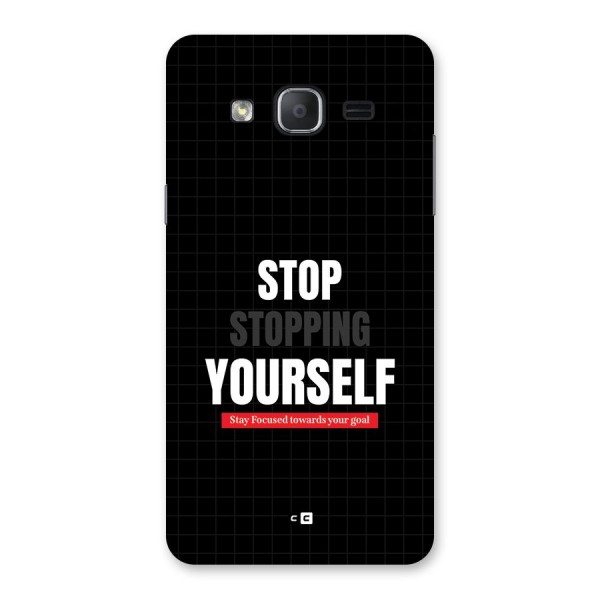 Stop Stopping Yourself Back Case for Galaxy On7 2015