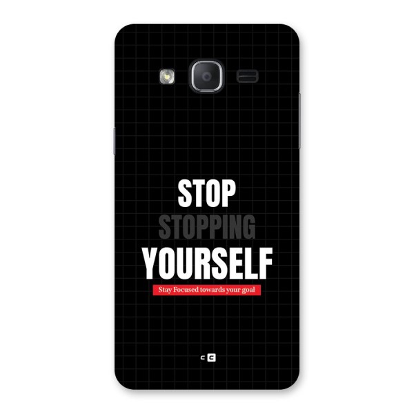 Stop Stopping Yourself Back Case for Galaxy On7 Pro