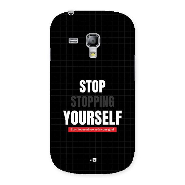 Stop Stopping Yourself Back Case for Galaxy S3 Mini