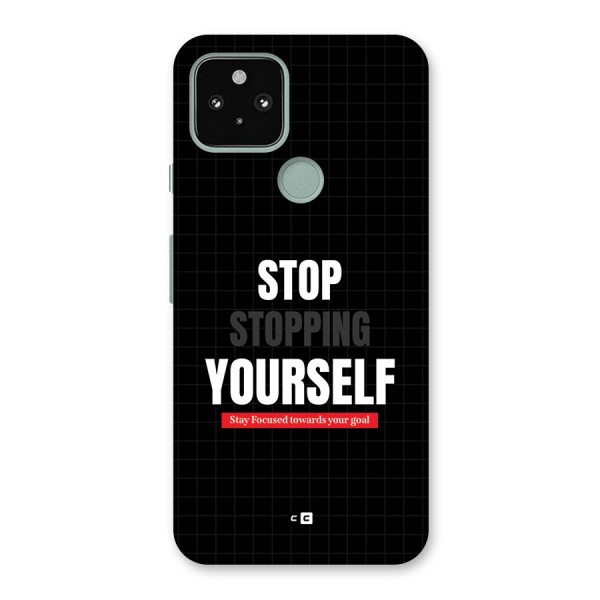 Stop Stopping Yourself Back Case for Google Pixel 5