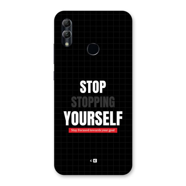 Stop Stopping Yourself Back Case for Honor 10 Lite