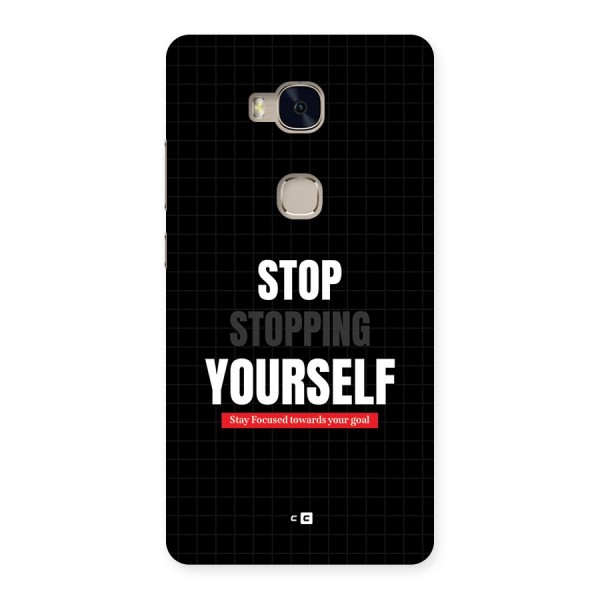 Stop Stopping Yourself Back Case for Honor 5X