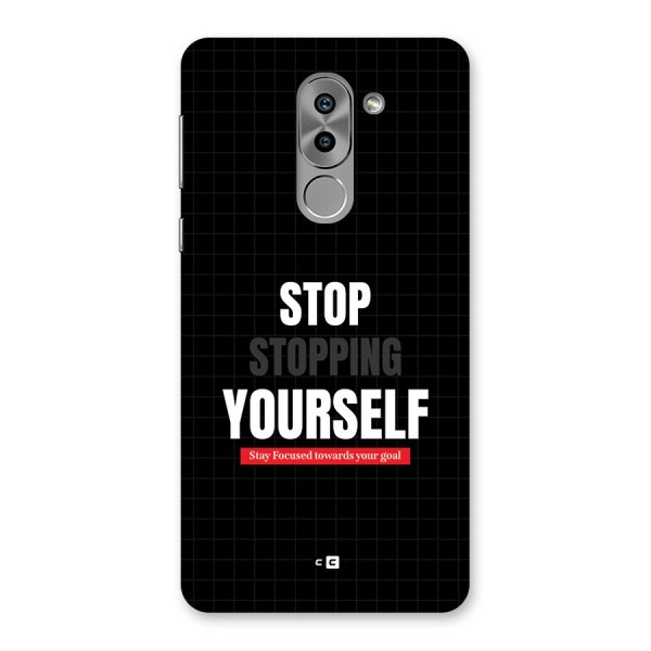 Stop Stopping Yourself Back Case for Honor 6X