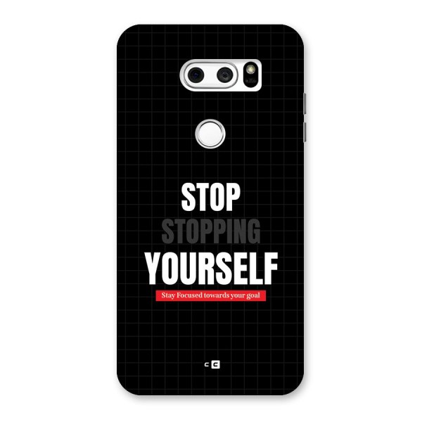 Stop Stopping Yourself Back Case for LG V30