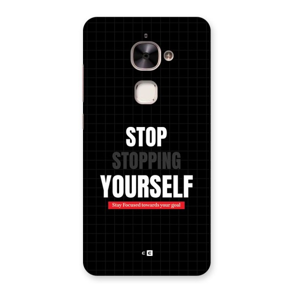 Stop Stopping Yourself Back Case for Le 2