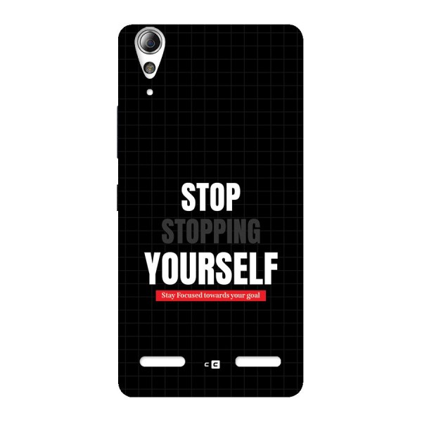 Stop Stopping Yourself Back Case for Lenovo A6000