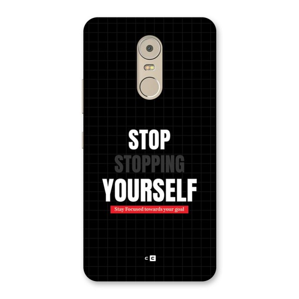 Stop Stopping Yourself Back Case for Lenovo K6 Note