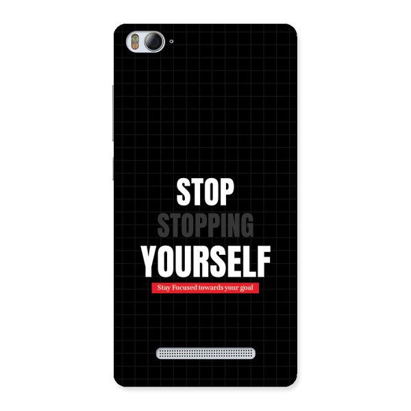 Stop Stopping Yourself Back Case for Mi4i