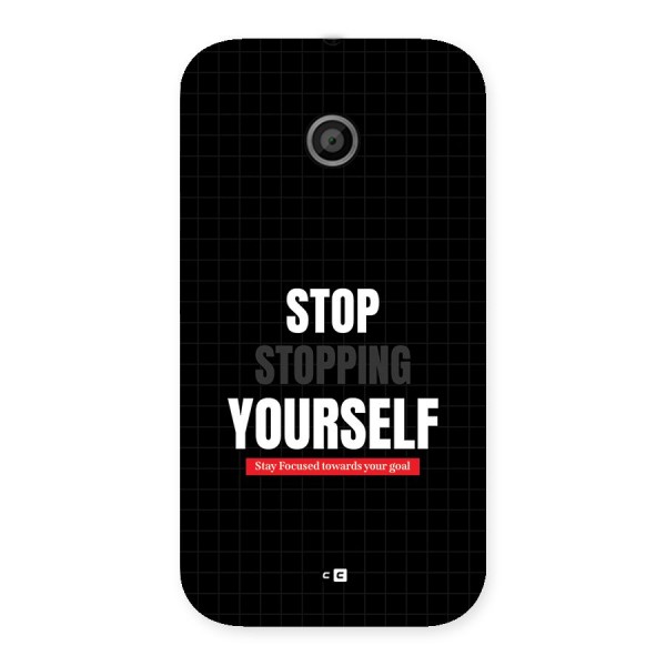 Stop Stopping Yourself Back Case for Moto E