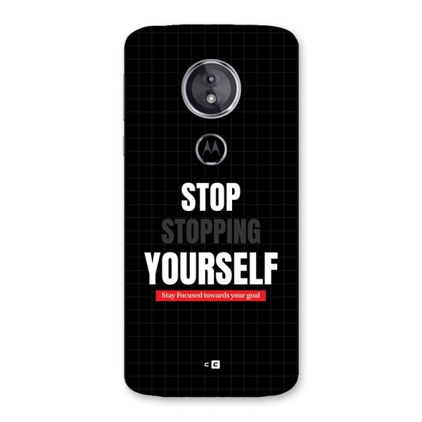 Stop Stopping Yourself Back Case for Moto E5