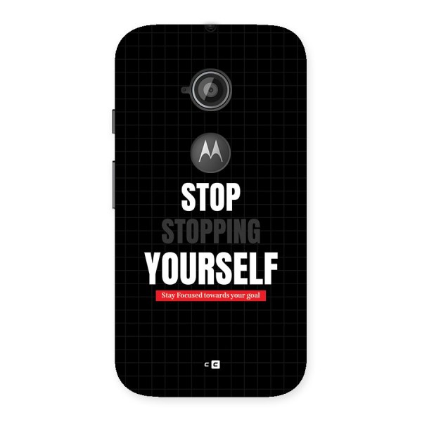 Stop Stopping Yourself Back Case for Moto E 2nd Gen