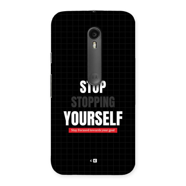 Stop Stopping Yourself Back Case for Moto G3