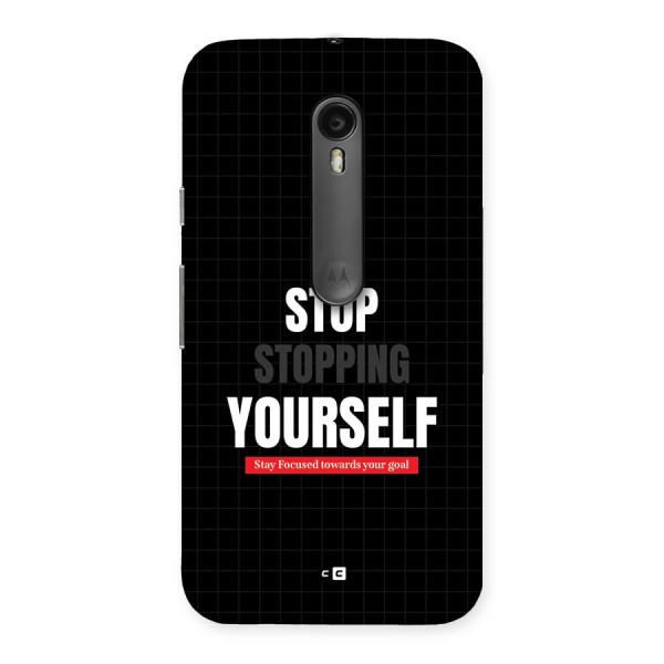 Stop Stopping Yourself Back Case for Moto G Turbo