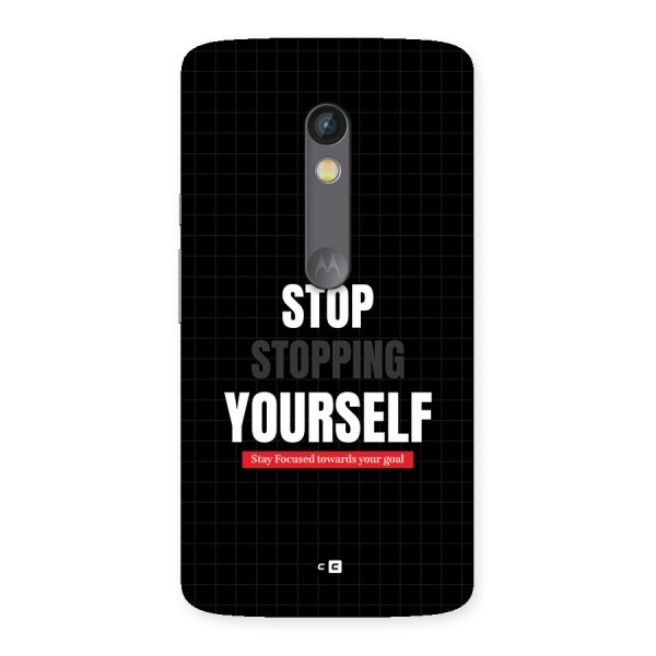 Stop Stopping Yourself Back Case for Moto X Play