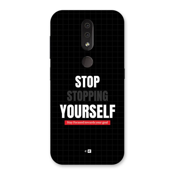 Stop Stopping Yourself Back Case for Nokia 4.2
