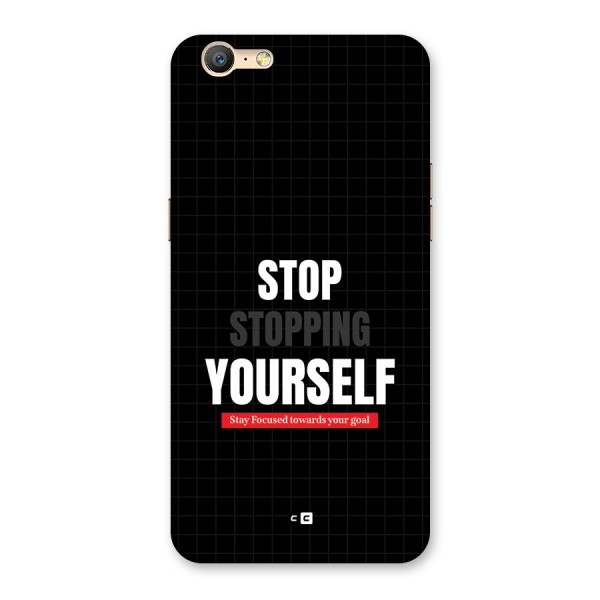 Stop Stopping Yourself Back Case for Oppo A39