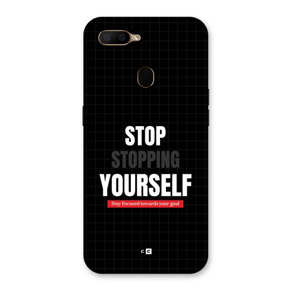 Stop Stopping Yourself Back Case for Oppo A5s