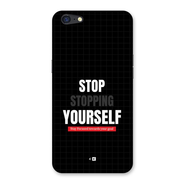 Stop Stopping Yourself Back Case for Oppo A71