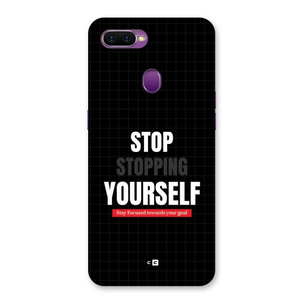 Stop Stopping Yourself Back Case for Oppo F9
