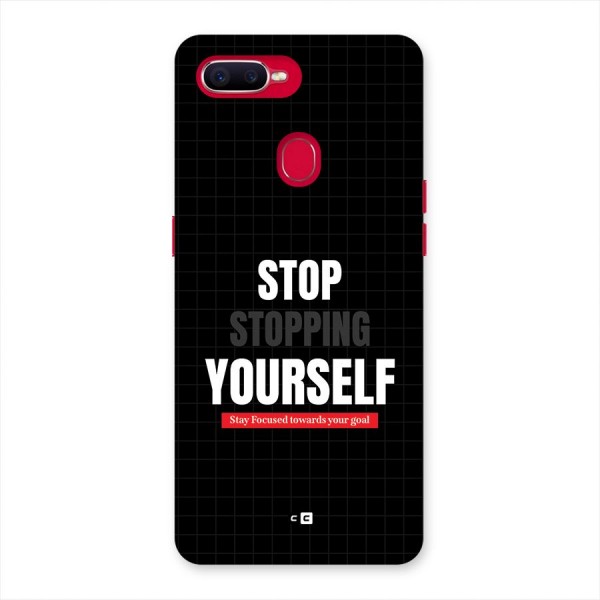 Stop Stopping Yourself Back Case for Oppo F9 Pro