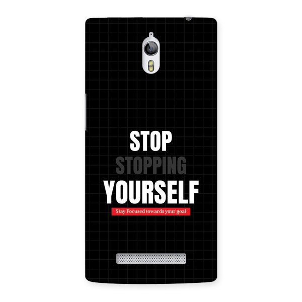 Stop Stopping Yourself Back Case for Oppo Find 7