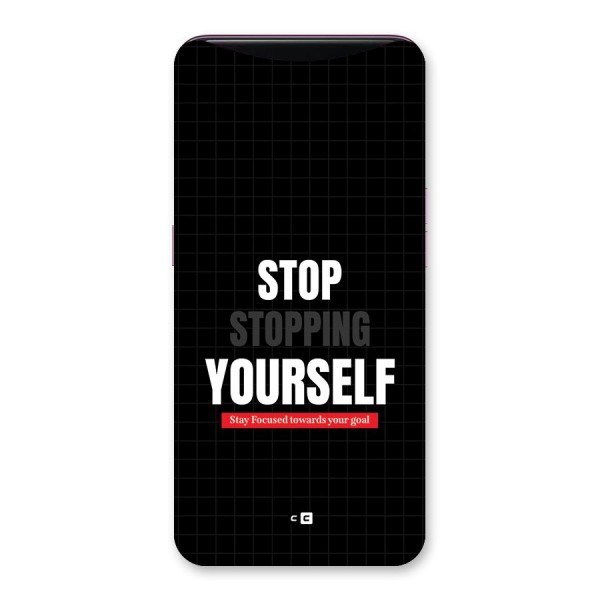 Stop Stopping Yourself Back Case for Oppo Find X