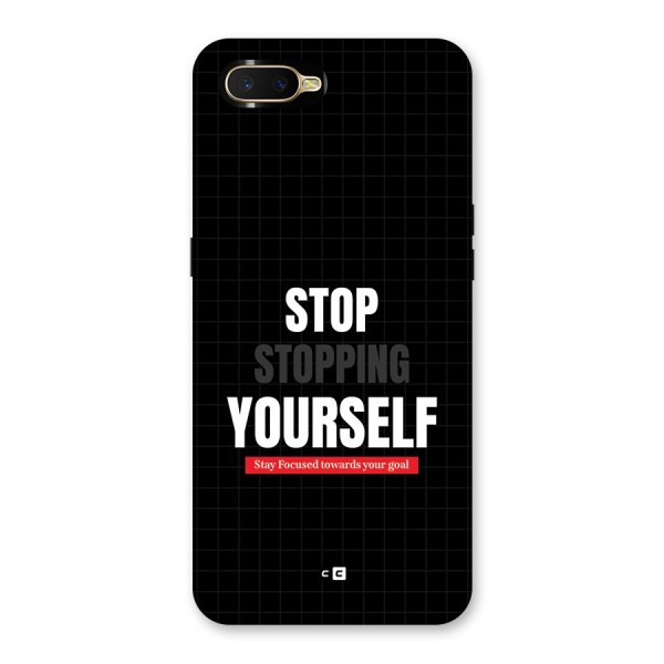 Stop Stopping Yourself Back Case for Oppo K1