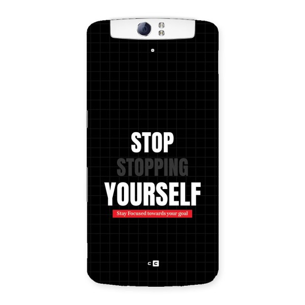 Stop Stopping Yourself Back Case for Oppo N1