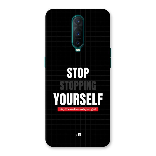 Stop Stopping Yourself Back Case for Oppo R17 Pro