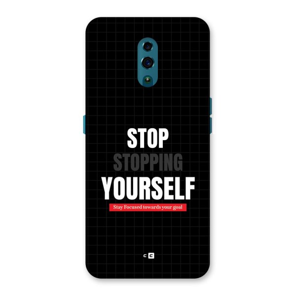 Stop Stopping Yourself Back Case for Oppo Reno