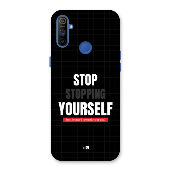 Stop Stopping Yourself Back Case for Realme Narzo 10A