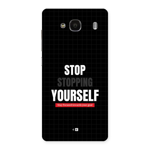 Stop Stopping Yourself Back Case for Redmi 2s