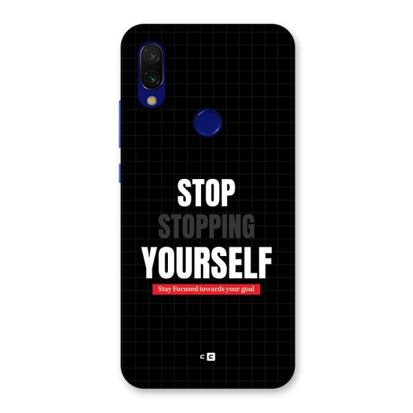 Stop Stopping Yourself Back Case for Redmi 7