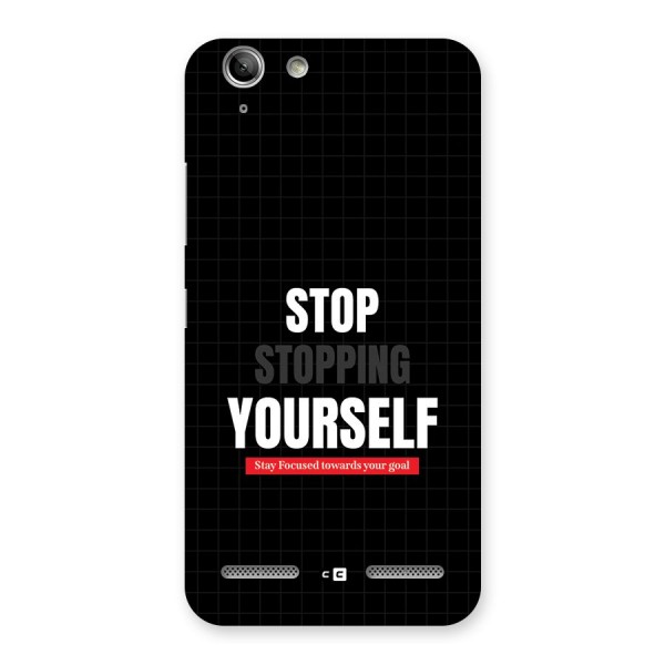 Stop Stopping Yourself Back Case for Vibe K5 Plus