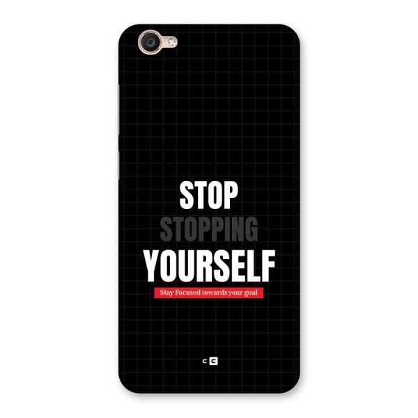 Stop Stopping Yourself Back Case for Vivo Y55