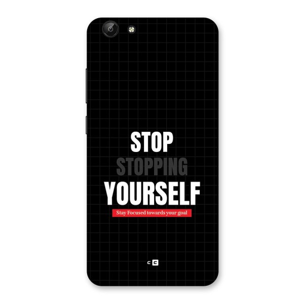 Stop Stopping Yourself Back Case for Vivo Y69