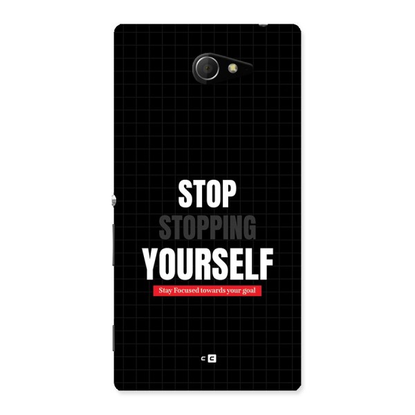 Stop Stopping Yourself Back Case for Xperia M2