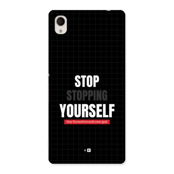 Stop Stopping Yourself Back Case for Xperia M4