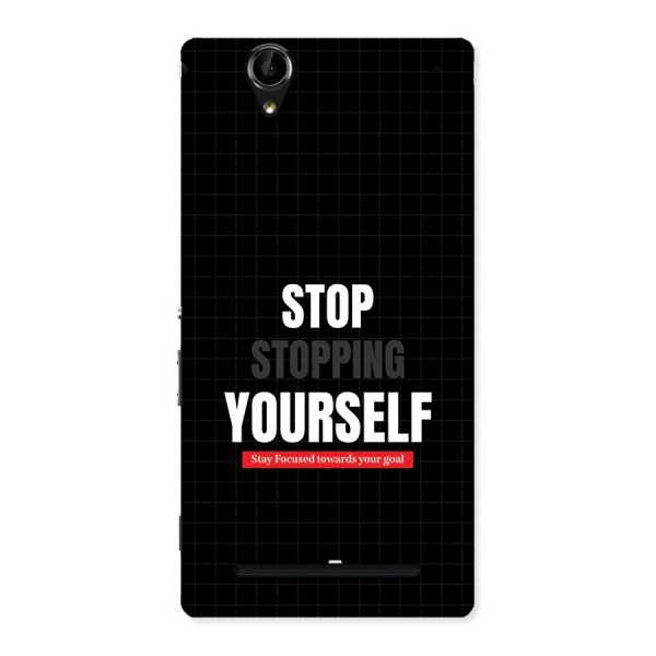 Stop Stopping Yourself Back Case for Xperia T2