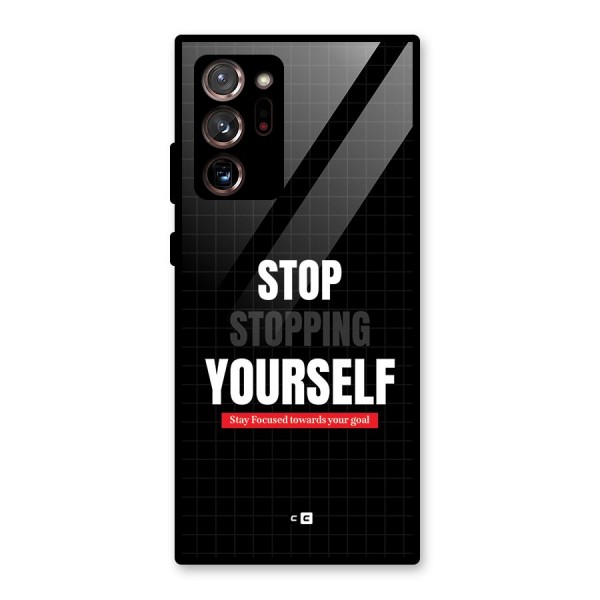 Stop Stopping Yourself Glass Back Case for Galaxy Note 20 Ultra 5G