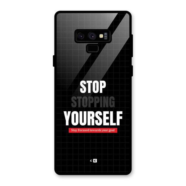 Stop Stopping Yourself Glass Back Case for Galaxy Note 9