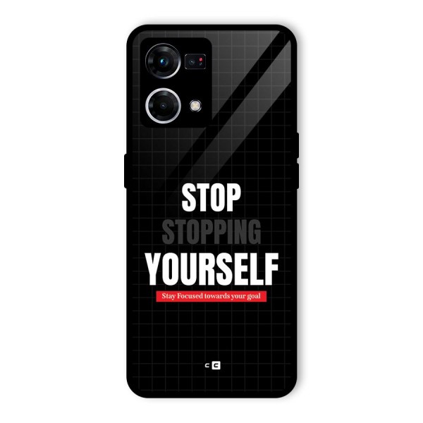Stop Stopping Yourself Glass Back Case for Oppo F21s Pro 4G