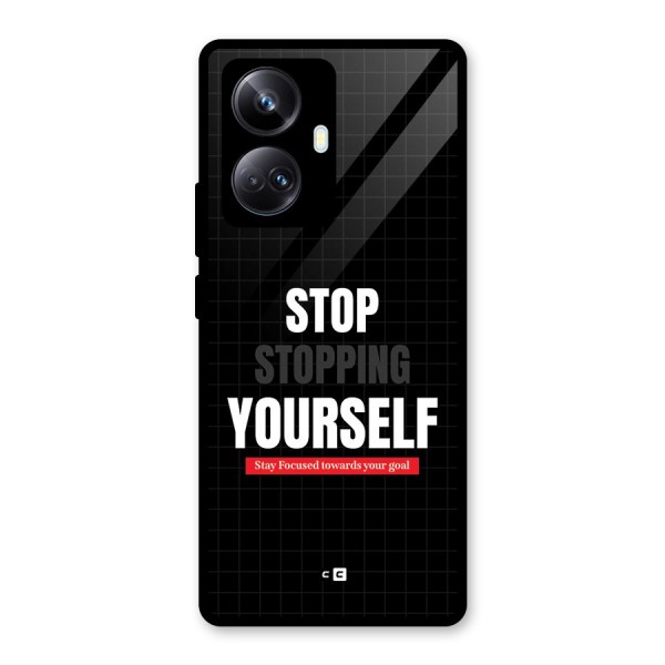 Stop Stopping Yourself Glass Back Case for Realme 10 Pro Plus