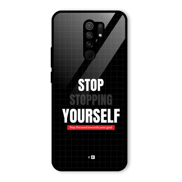Stop Stopping Yourself Glass Back Case for Redmi 9 Prime