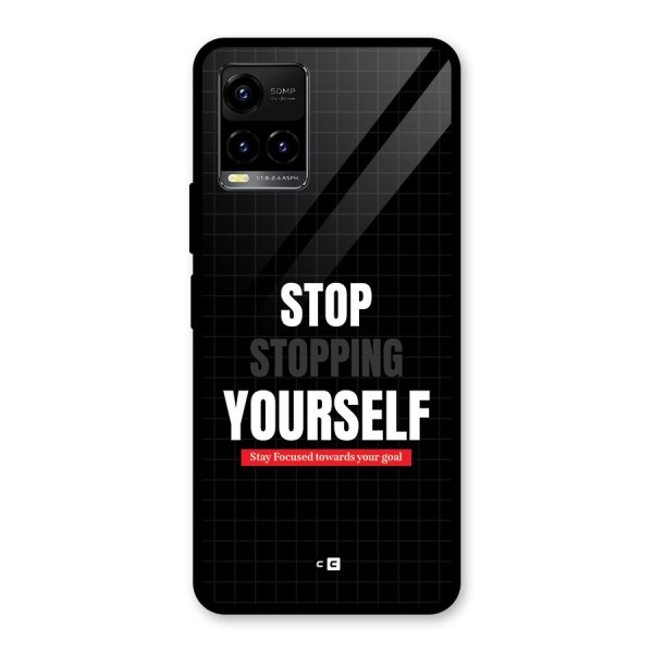 Stop Stopping Yourself Glass Back Case for Vivo Y33s