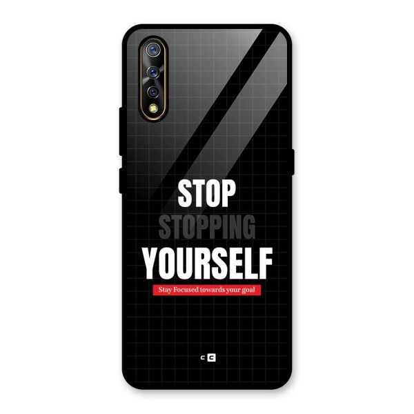 Stop Stopping Yourself Glass Back Case for Vivo Z1x
