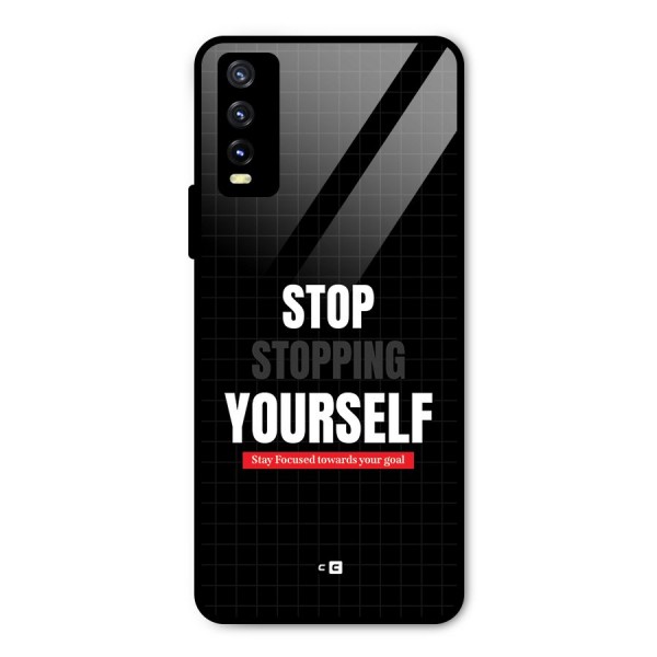 Stop Stopping Yourself Metal Back Case for Vivo Y20i